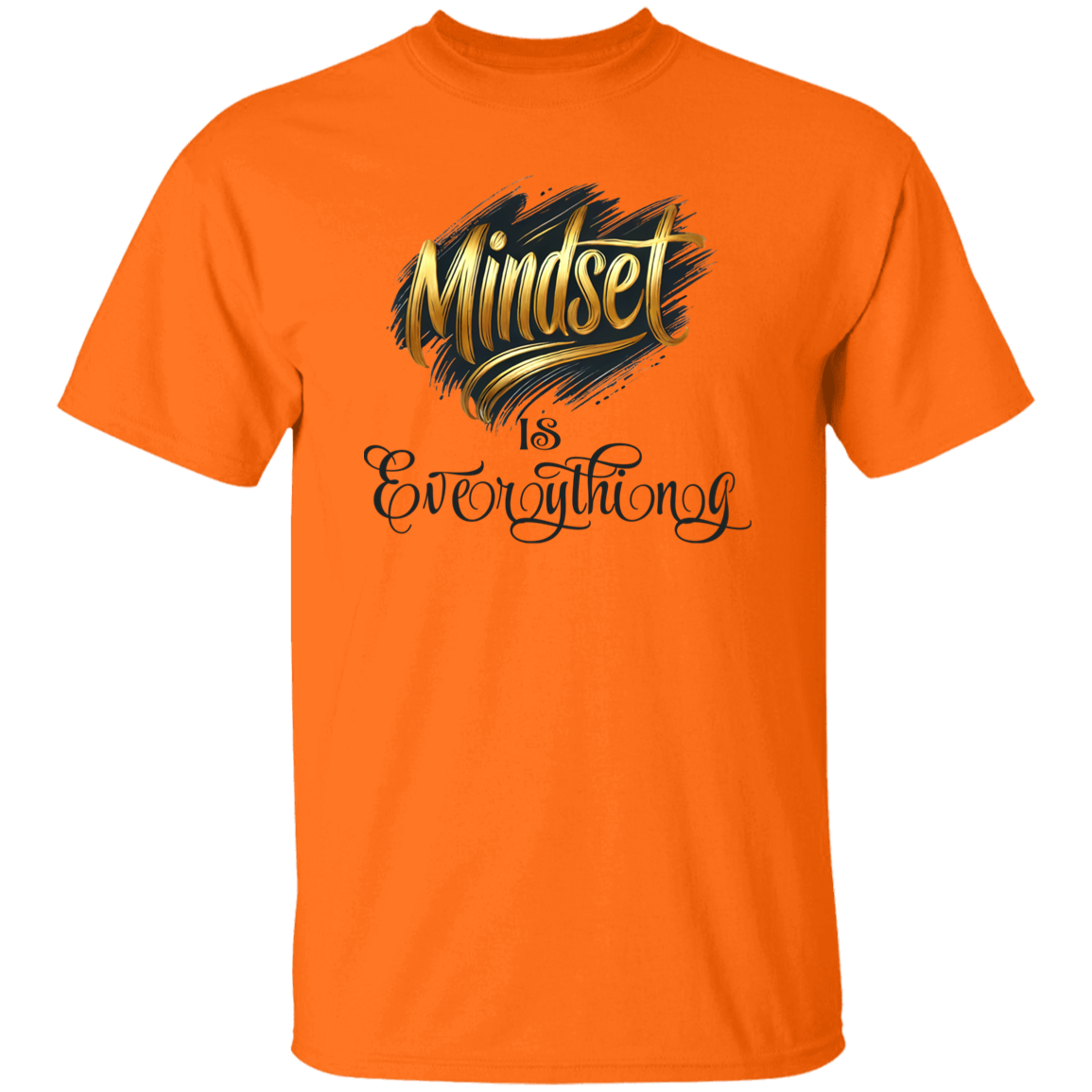 Mindset is Everything T-shirt