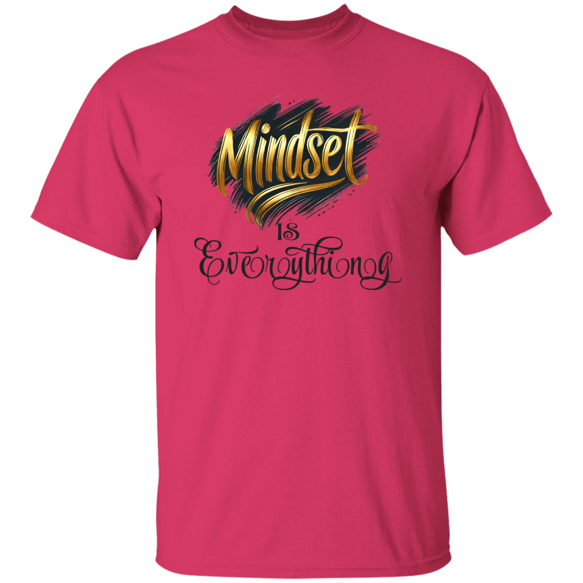 Mindset is Everything T-shirt