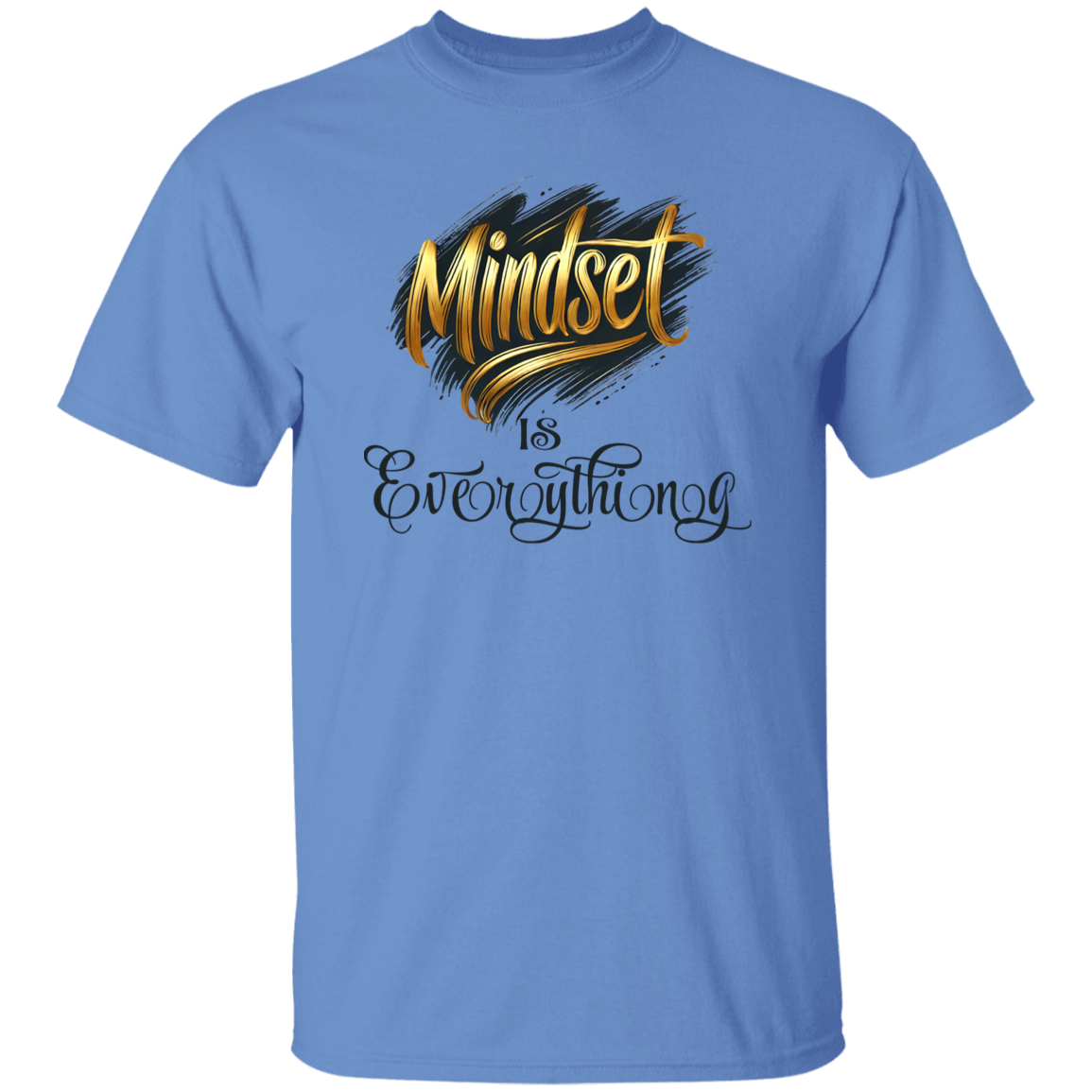 Mindset is Everything T-shirt