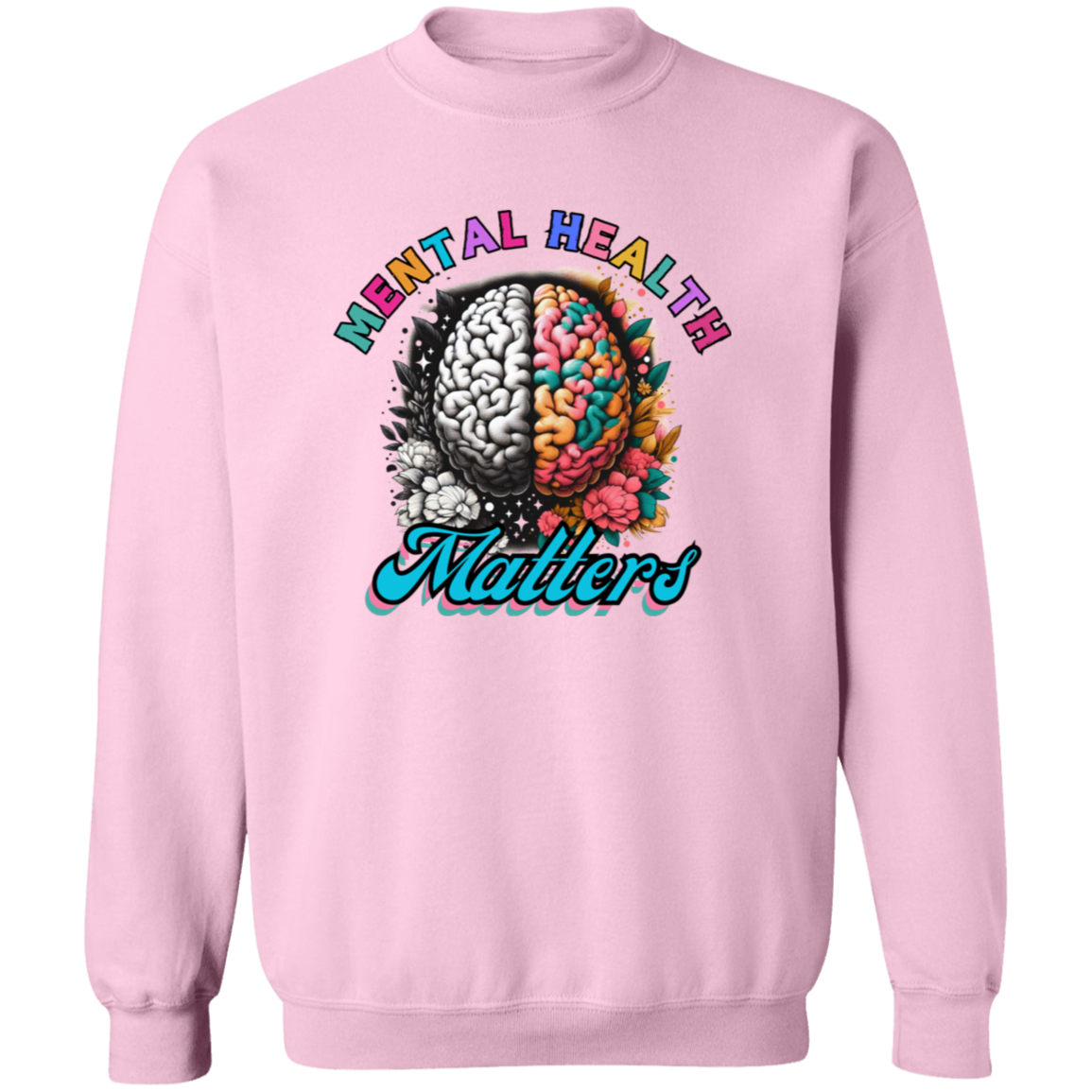 Mental Health Matters Sweatshirt