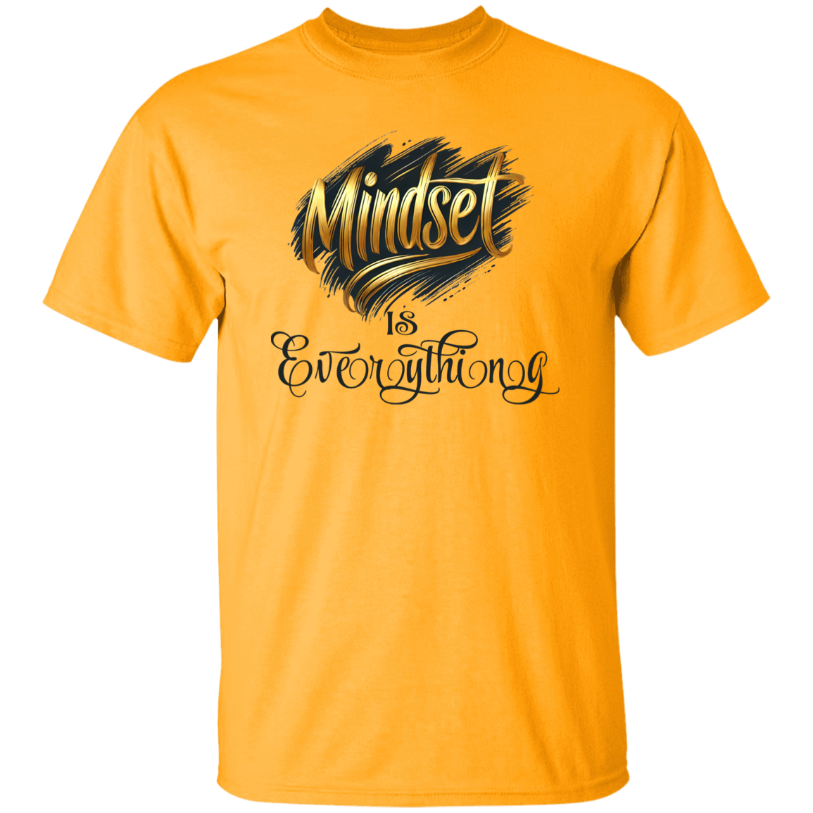 Mindset is Everything T-shirt